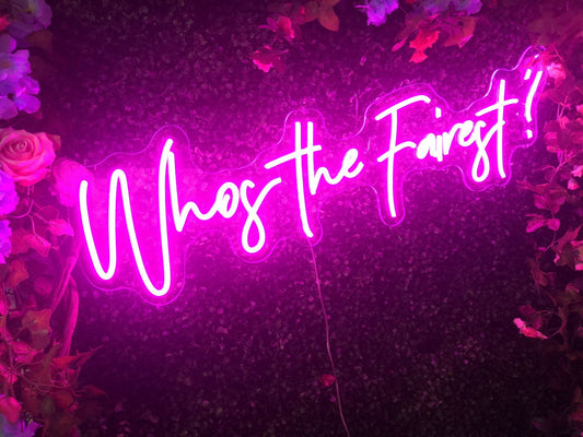 Whos The Fairies Neon Sign