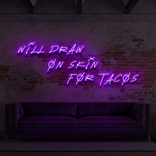 Will Draw On Skin for Tacos Neon Sign