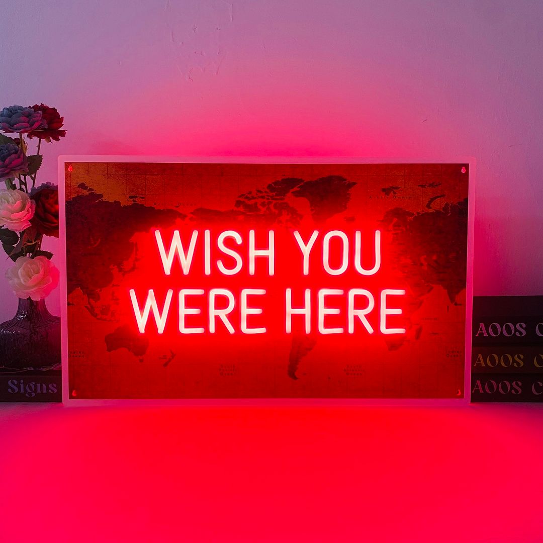 Wish You Were Here Neon Sign