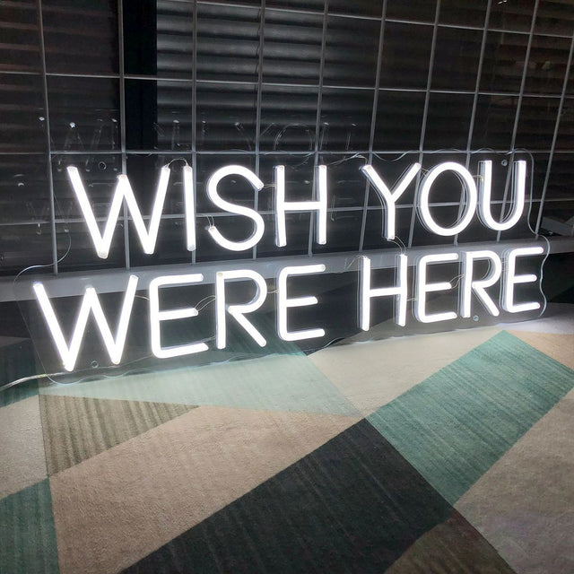 Wish You Were Here LED Neon Sign light up sign