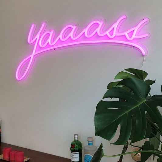 Yaaass Neon Sign