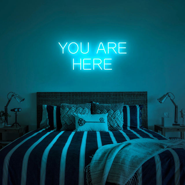 You Are Here LED Neon Sign light up sign
