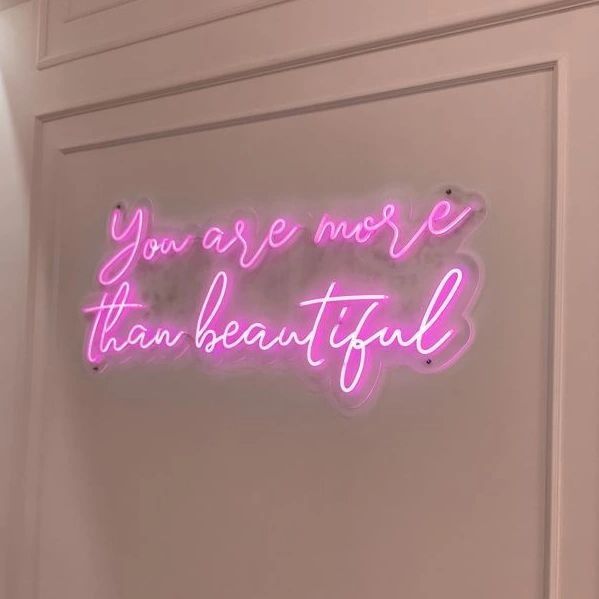 You Are More Than Beautiful LED Neon Sign light up sign