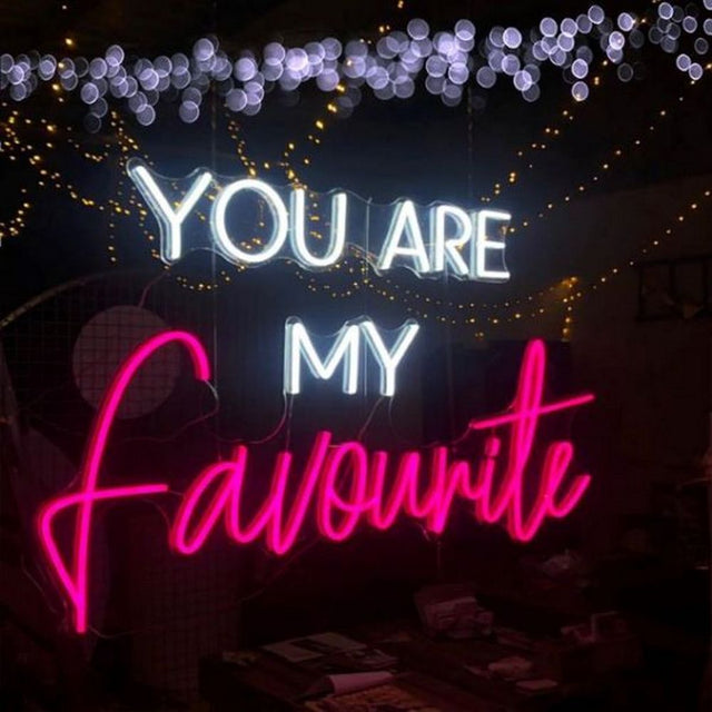 You Are My Favourite LED Neon Sign for Wedding light up sign