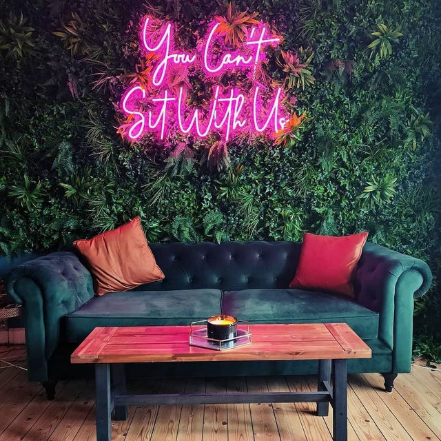 You Can't Sit With Us LED Neon Sign light up sign