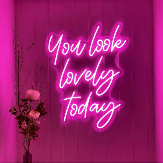 You Look Lovely Today Neon Signs, Neon Lights, LED Neon Signs for Room, Bars Light Up Signs, Cool Neon Light Signs, Neon Wall Lights