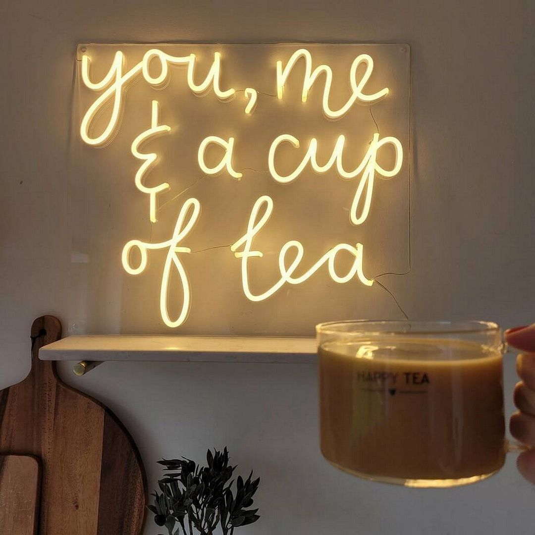 You Me and a Cup of Tea Neon Sign