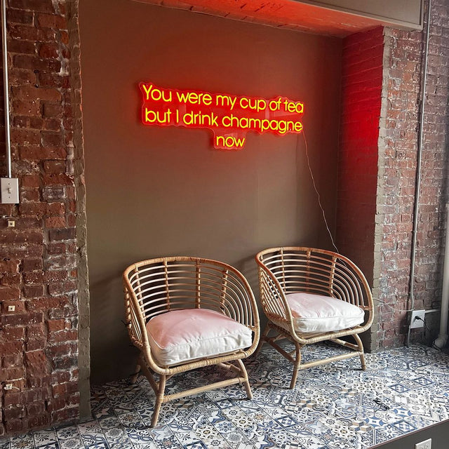 You Were My Cup Of Tea But I Drink Champagne Now LED Neon Sign for Bar light up sign
