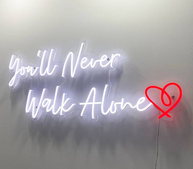 You'll Never Walk Alone LED Neon Sign for Wedding light up sign