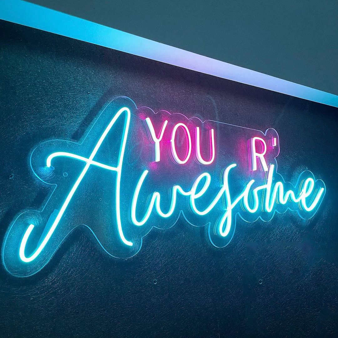 You're Awesome Neon Sign